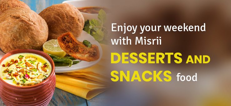 Desserts and Snacks